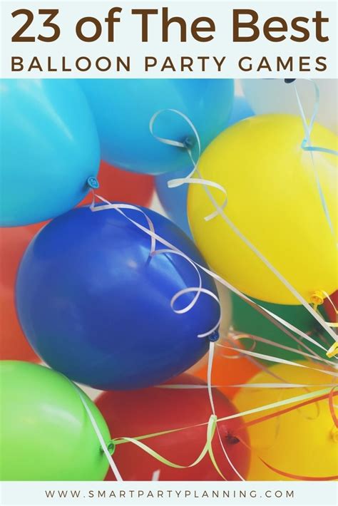 23 OF The Best Easy Balloon Games Kids Will Love.